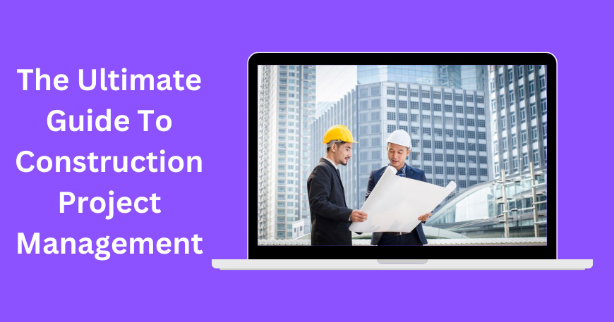 Construction Project Management